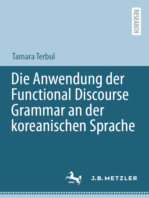 Title details for Die Anwendung der Functional Discourse Grammar an der koreanischen Sprache by Tamara Terbul - Available